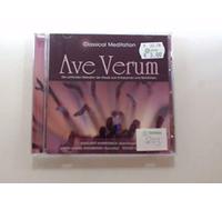 Classical Meditation : Ave Verum - Die schönsten Melodien der Klassik zum Entspannen und Wohlfühlen