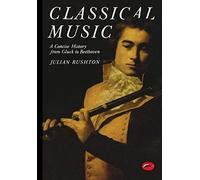 Classical Music: A Concise History From Gluck To Beethoven