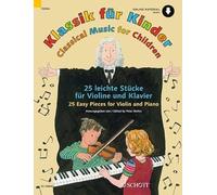 Classical Music for Children - 25 Easy Pieces for Violin and Piano