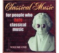 Classical Music for People Who Hate Classic 1