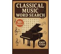 Classical Music Word Search Book for Adults, Kids & Seniors: 50+ Puzzles Featuring Composers, Instruments, Eras, Terms & More | Fun Educational Brain ... Seniors & Teachers in Large Print Format