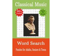 Classical Music Word Search Puzzle Book:: Word Searches with Easy to Read Print on Classical Music, Composers, Musical Instruments, and More |6x9 ... for Vacations, Holidays and Free Times
