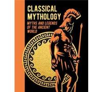 Classical Mythology by Thomas Bulfinch Thomas Bulfinch (Auteur)