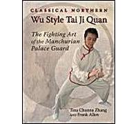 Classical Northern Wu Style Tai Ji Quan