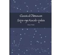 Classical Okinawan Goju-ryu Karate-jutsu