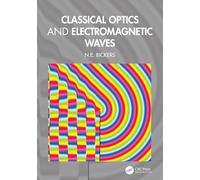 Classical Optics and Electromagnetic Waves