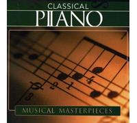 Classical Piano - Classical Piano: Musical Masterpieces