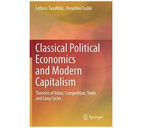 Classical Political Economics And Modern Capitalism