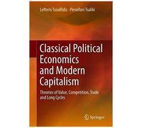 Classical Political Economics And Modern Capitalism