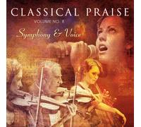 Classical Praise - Symphony & Voice