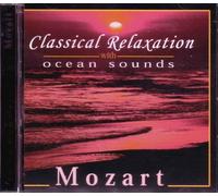 Classical Relaxation with Ocean Sounds: Mozart (US [Import]
