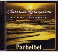 Classical Relaxation With Ocean Sounds: Pachelbel