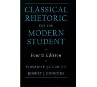Classical Rhetoric for the Modern Student