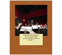 Classical Sheet Music For Cornet With Cornet & Piano Duets