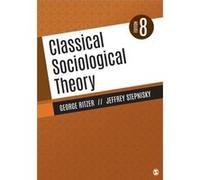 Classical Sociological Theory by Jeffrey N. Stepnisky Jeffrey N. Stepnisky (Auteur)