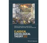 Classical Sociological Theory Classical Sociological Theory (Auteur)