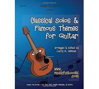 Classical Solos & Famous Themes For Guitar