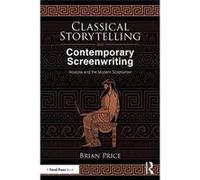 Classical Storytelling And Contemporary Screenwriting