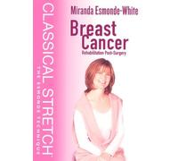 Classical Stretch: Breast Cancer Rehabilitation [Import USA Zone 1]