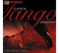 Trio Hugo Diaz – Classical Tango Argentino – CD – Édition importée (NAXOS)