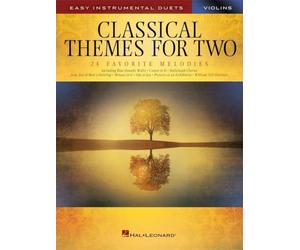 Classical Themes For Two Violins: Easy Instrumental Duets - Partition Pour Duo De Violons De Niveau Facile | 24 Thèmes Classiques De Bach, Beethoven, Mozart, Brahms Et Autres Compositeurs