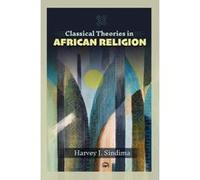 Classical Theories in African Religion - [Version Originale] Inconnu (Auteur)