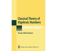 Classical Theory of Algebraic Numbers