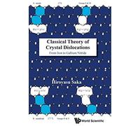 Classical Theory Of Crystal Dislocations: From Iron To Gallium Nitride