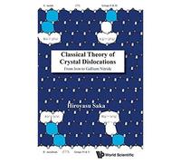 Classical Theory Of Crystal Dislocations: From Iron To Gallium Nitride
