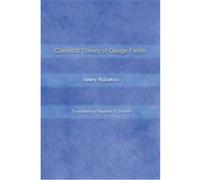 Classical Theory of Gauge Fields Valery Rubakov (Auteur)
