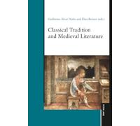 Classical Tradition and Medieval Literature
