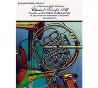 Classical Trios for All for B-flat Clarinet and Bass Clarinet, Classical Instrumental Ensembles for All