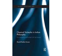 Classical Vaisesika In Indian Philosophy