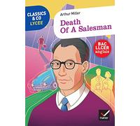 Arthur Miller – Death of a Salesman – Classics & Co Anglais LLCE 1re – Éd. 2021 – Livre élève