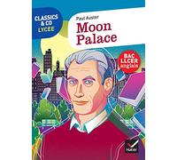 Classics & Co Anglais LLCE 1re - Moon Palace, Paul Auster - Éd. 2022 - Livre élève bac llcer 1re anglais - Collectif - Hatier - broché - Scolaire / Universitaire