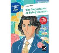 The Importance of Being Earnest – Classics & Co Anglais LLCE – Hatier