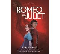 Classics in Graphics Shakespeare's Romeo and Juliet: A Graphic Novel