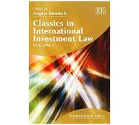 Classics In International Investment Law