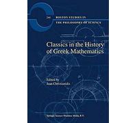 Classics In The History Of Greek Mathematics