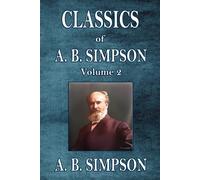 Classics Of A. B. Simpson