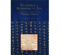 Classics of Buddhism and Zen Volume Four Thomas Cleary (Auteur)