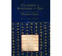Classics of Buddhism and Zen, Volume Two: The Collected Translations of Thomas Cleary