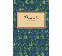 Classics Retold: Dracula by Bram Stoker: Retold by Yves Sinclair
