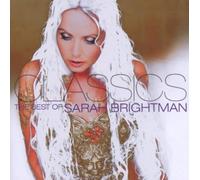 Classics:the Best of Sarah Brightman Sarah Brightman