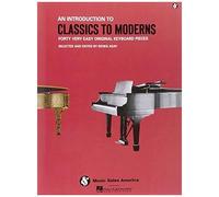 Classics To Moderns Easy Piano Songbook 40 Beginner-Friendly Keyboard Sheet Music By Handel Haydn Schumann And More Timeless Collection From The Music For Millions Series