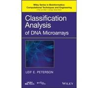 Classification Analysis of DNA Microarrays by Peterson Leif E. Department of Medicine and Department of Molecular and Human Genetics Baylor College of Med Leif E. Peterson (Auteur)