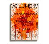 Classification and Typologies of Public Policies: VOLUME IV