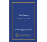 Classification: Class V: Naval science. Printed as manuscript