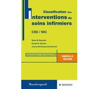 Classification des interventions de soins infirmiers Cisi / nic - Gloria M. Bulechek - Elsevier Masson - broché - Etude