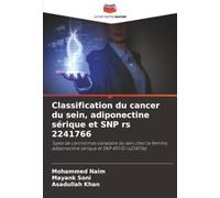 Classification du cancer du sein, adiponectine sérique et SNP rs 2241766: Types de carcinomes canalaire du sein chez la femme, adiponectine sérique et SNP 45T/G rs2241766